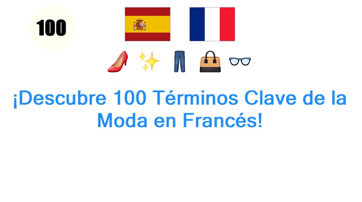 ¡Descubre 100 Términos Clave de la Moda en Francés!